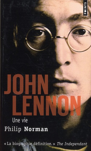 John Lennon. Une vie
