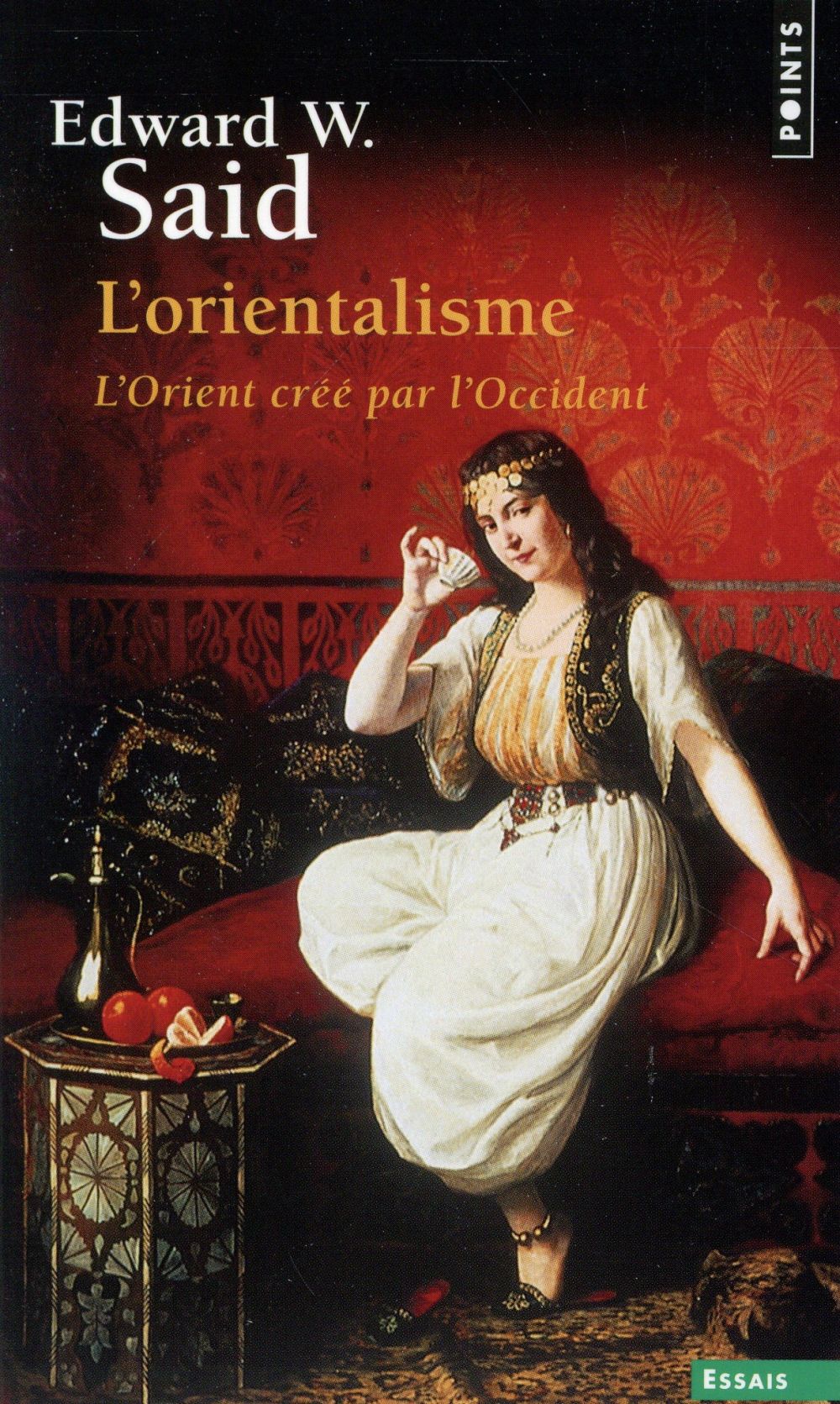 L'orientalisme. L'Orient créé par l'Occident