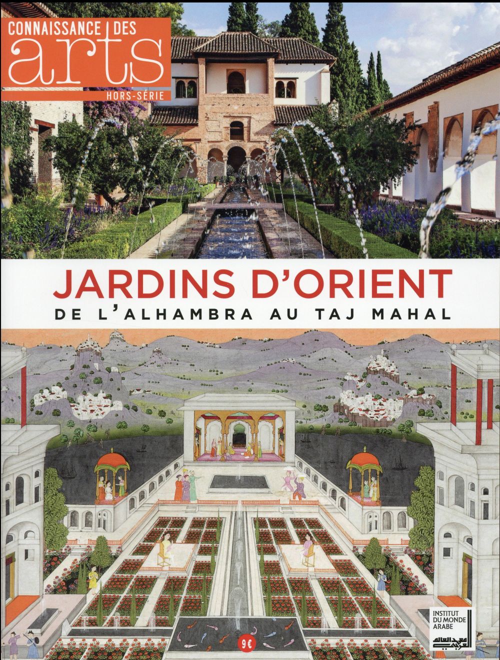 Jardins d'orient / De l'Alhambra au Taj Mahal