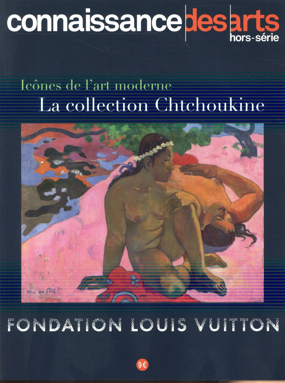 Icônes de l'Art Moderne - La Collection Chtchoukine