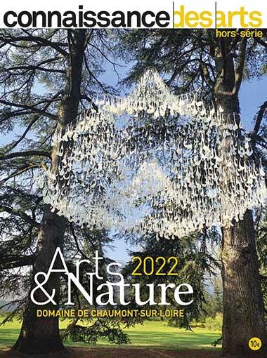 Connaissance des Arts Hors-série N° 982 : Arts & Nature 2022. Domaine de Chaumont-sur-Loire