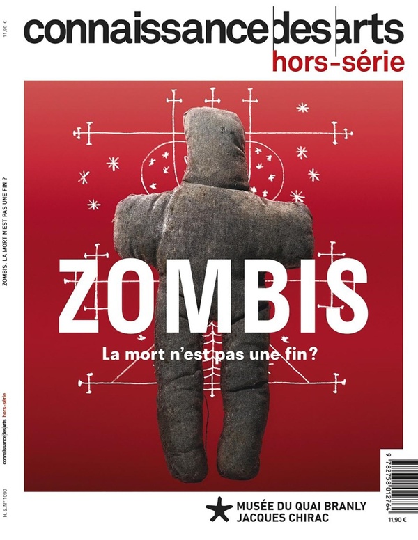 Connaissance des arts. Hors-série N° 1090 : Zombis. La mort n'est pas une fin ?
