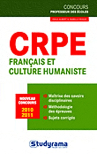 CRPE français et culture humaniste. Edition 2010-2011