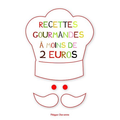 Les recettes gourmandes à moins de 2 euros
