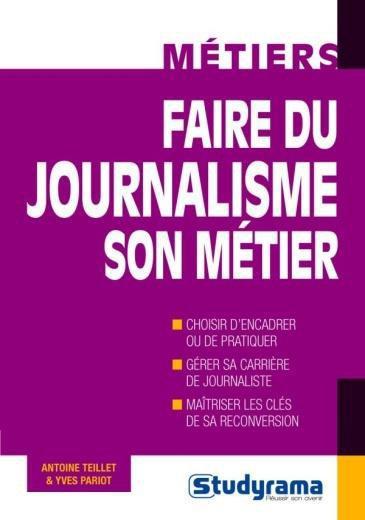 Faire du journalisme son métier