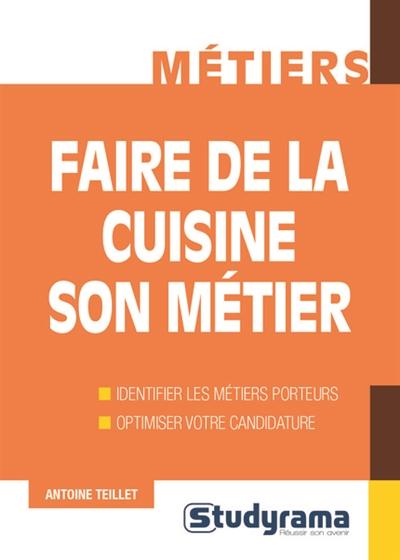 Faire de la cuisine son métier