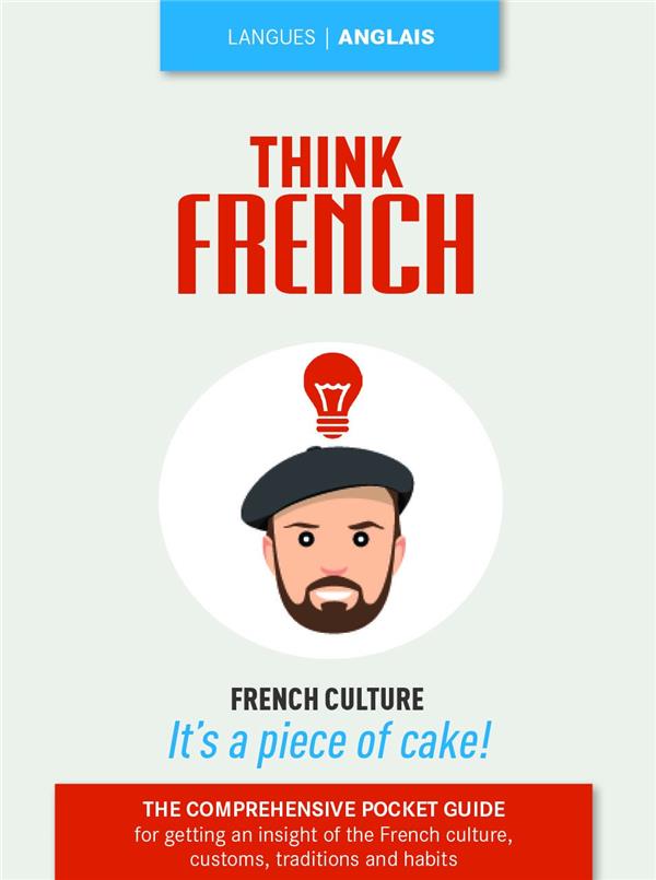 THINK FRENCH - FRENCH CULTURE
