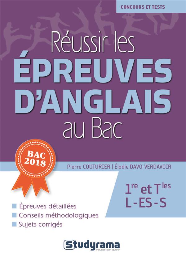 Réussir les épreuves d'anglais au Bac. Edition 2018