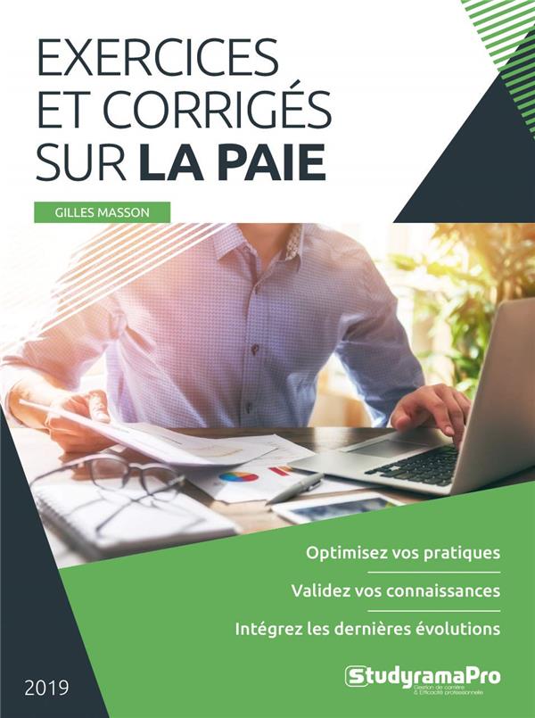 Exercices et corrigés sur la paie. Edition 2019