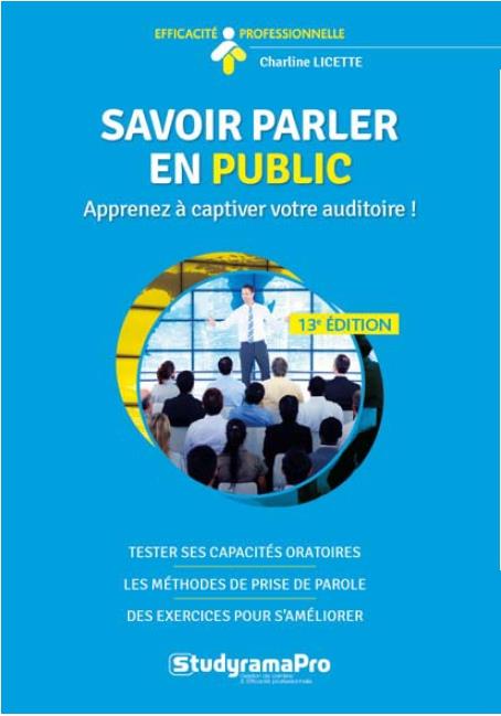 Savoir parler en public. 13e édition