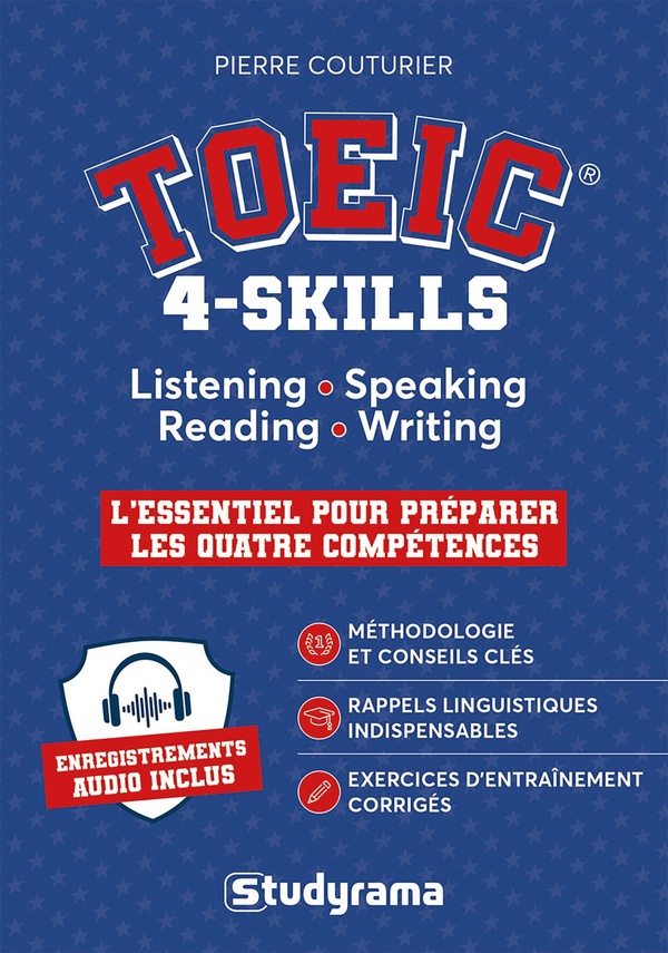 HORS COLLECTION STUDYRAMA - TOEIC 4-SKILLS - LISTENING, SPEAKING, READING AND WRITING - L'ESSENTIEL