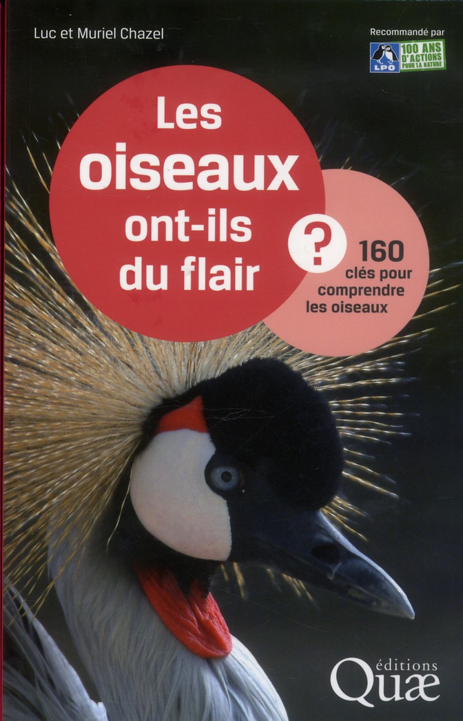 Les oiseaux ont-ils du flair ? 160 clés pour comprendre les oiseaux.