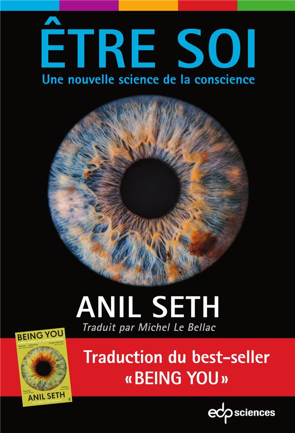 Être soi. Une nouvelle science de la conscience