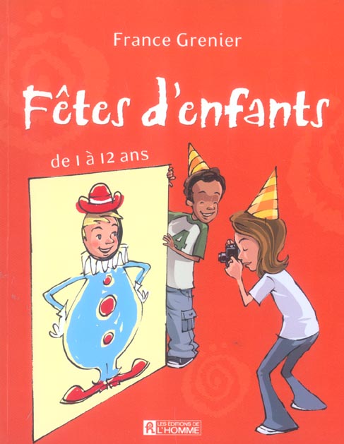 Fêtes d'enfants. De 1 à 12 ans