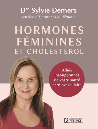 Hormones féminines et cholestérol. Allies insoupçonnés de votre santé cardiovasculaire