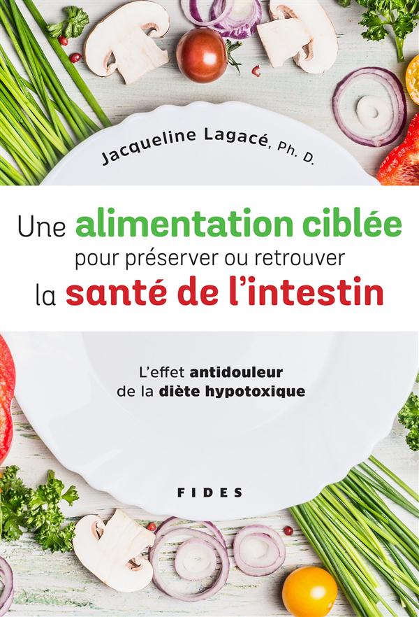 Une alimentation ciblée pour préserver ou retrouver la santé de l'intestin. L'effet antidouleur de l