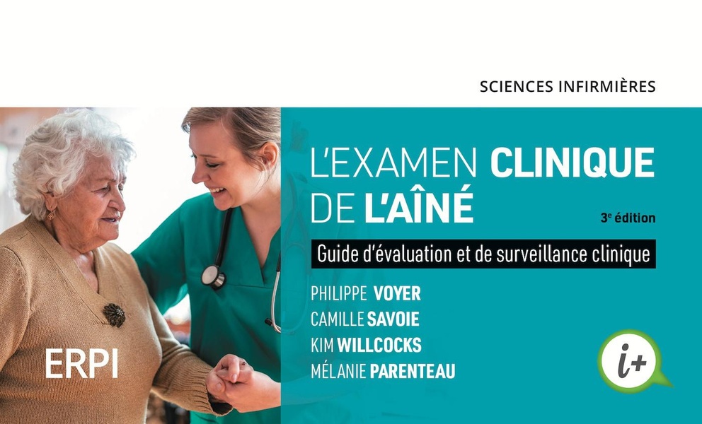 L'examen clinique de l'aîné. Guide d'évaluation et de surveillance clinique, 3e édition