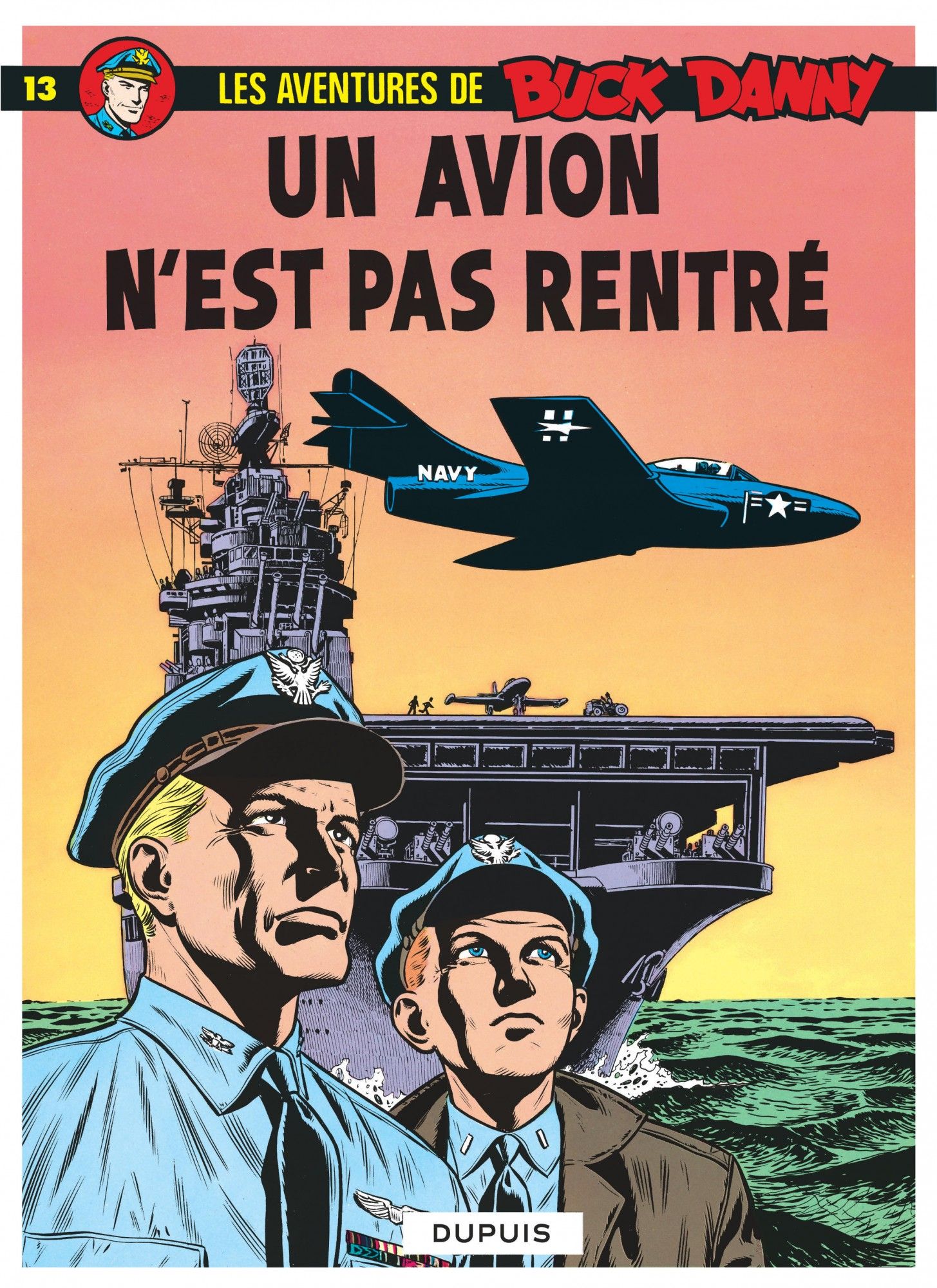 Les aventures de Buck Danny Tome 13 : Un avion n'est pas rentré