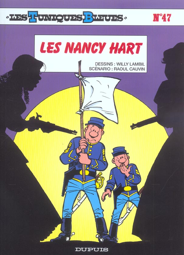Les Tuniques Bleues Tome 47 : Les Nancy Hart