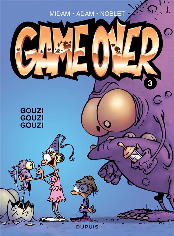 Game Over Tome 3 : Gouzi Gouzi Gouzi