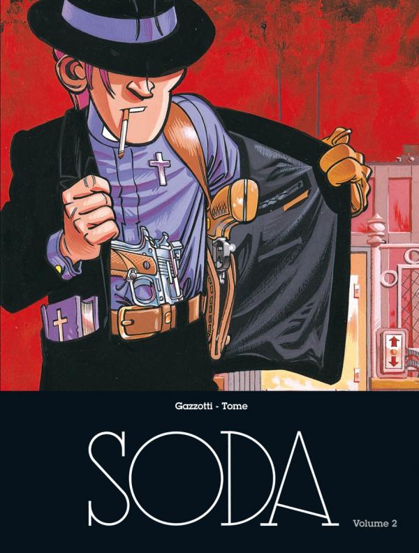 Soda Intégrale Tome 2 : Fureur chez les saints %3B Confession express %3B Lève-toi et meurs %3B Tuez en pa