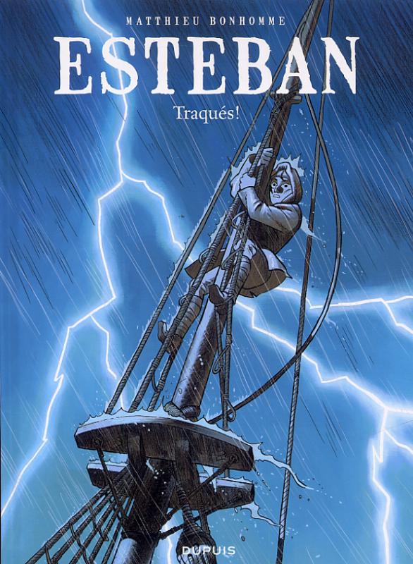 Esteban Tome 2 : Traqués !