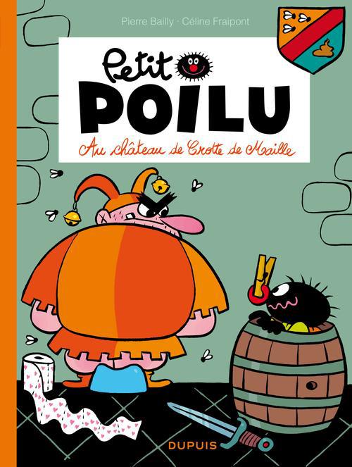 Petit Poilu Tome 13 : Au château de Crotte de Maille