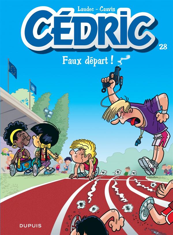 Cédric Tome 28 : Faux départ !