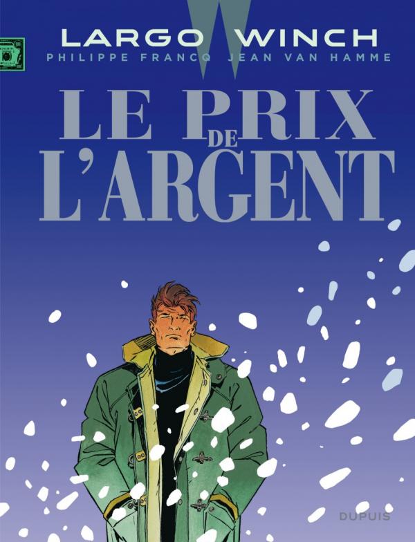 Largo Winch Tome 13 : Le prix de l'argent
