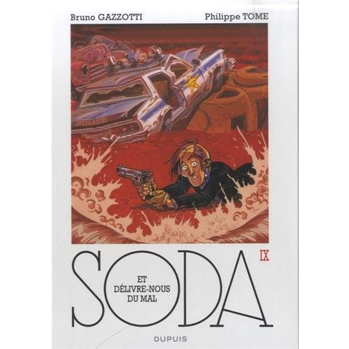 Soda Tome 9 : Et délivre-nous du mal