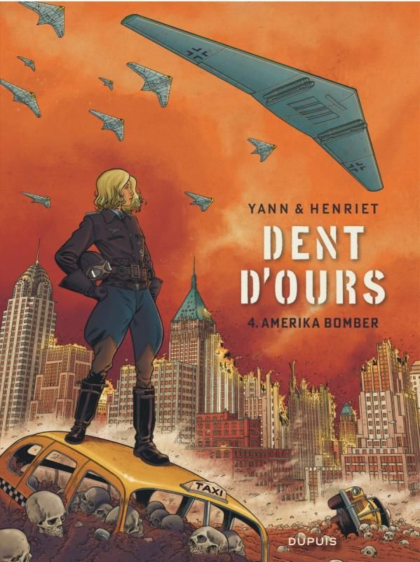 Dent d'ours Tome 4 : Amerika Bomber