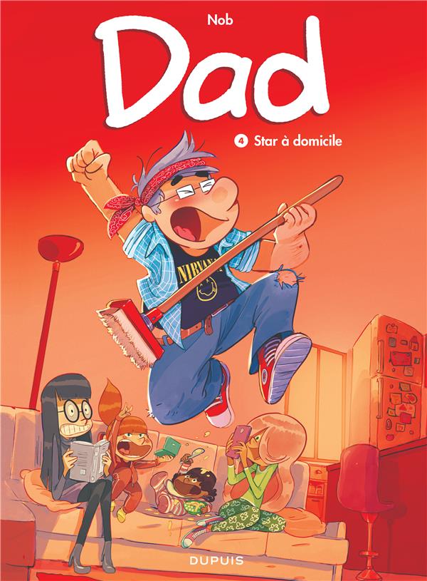 Dad Tome 4 : Star à domicile
