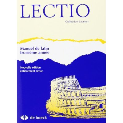 Lectio - manuel de latin troisieme annee