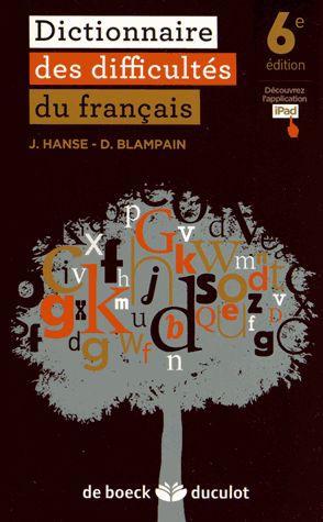 Dictionnaire des difficultés du français. 6e édition