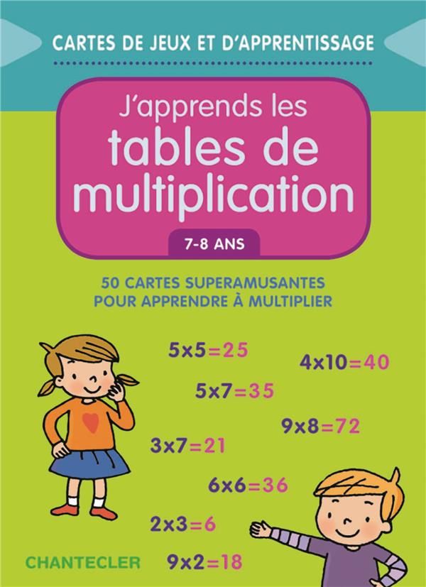 J'APPRENDS LES TABLES DE MULTIPLICATION (7-8 ANS)
