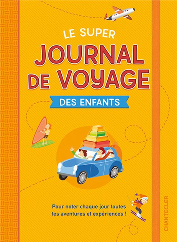 Super journal de voyage des enfants
