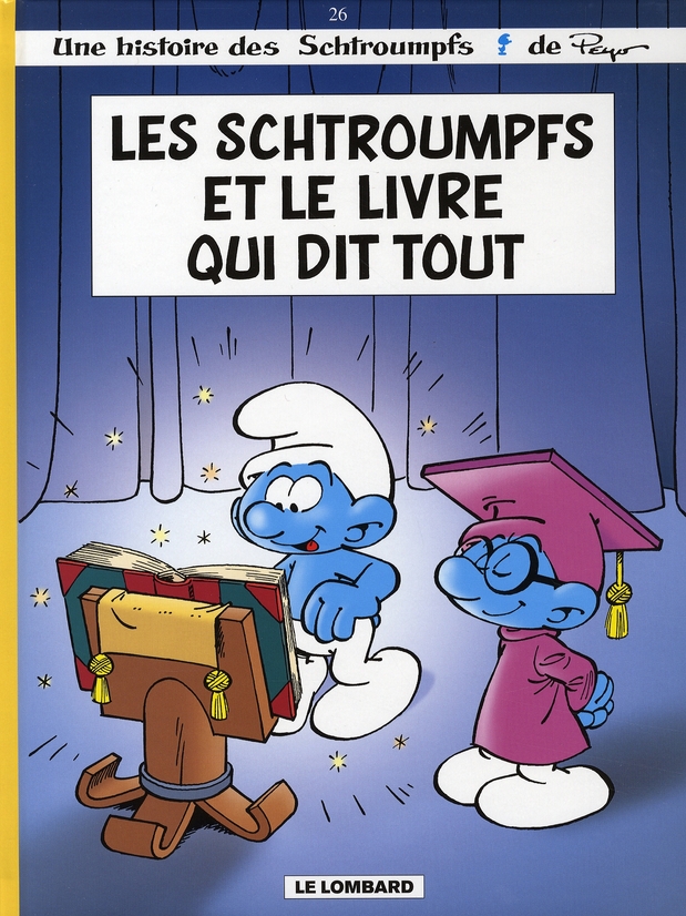 Les Schtroumpfs Tome 26 : Les Schtroumpfs et le livre qui dit tout