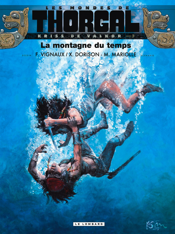 Les mondes de Thorgal : Kriss de Valnor Tome 7 : La montagne du temps