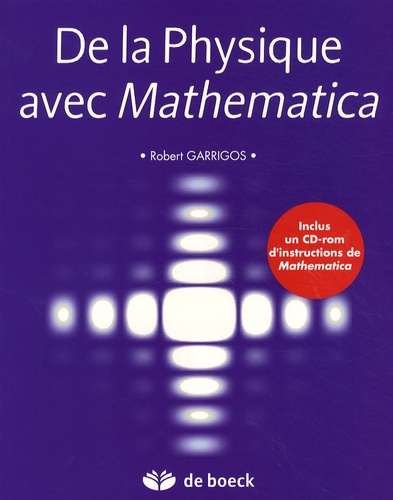 De la Physique avec Mathematica. Avec 1 CD-ROM