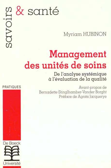 MANAGEMENT DES UNITES DE SOINS : DE L'ANALYSE SYSTEMIQUE A L'EVALUATION DE LA QUALITE
