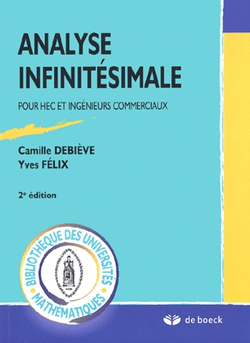 Analyse infinitésimale. Pour HEC et ingénieurs commerciaux, 2ème édition