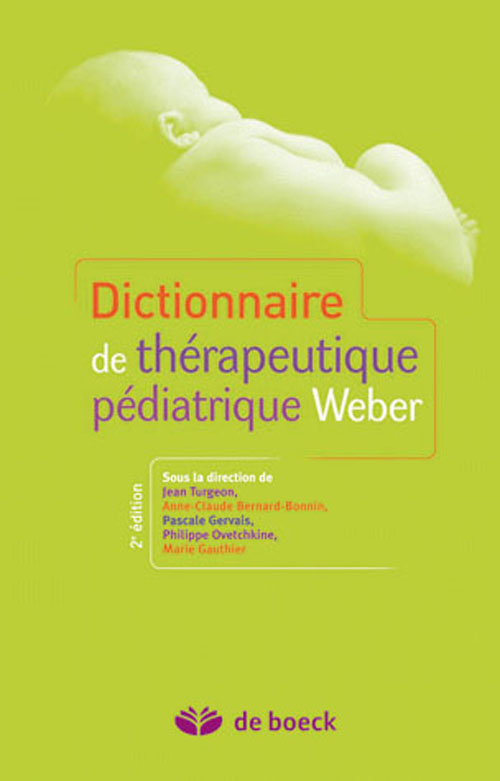Dictionnaire de thérapeutique pédiatrique Weber. 2e édition