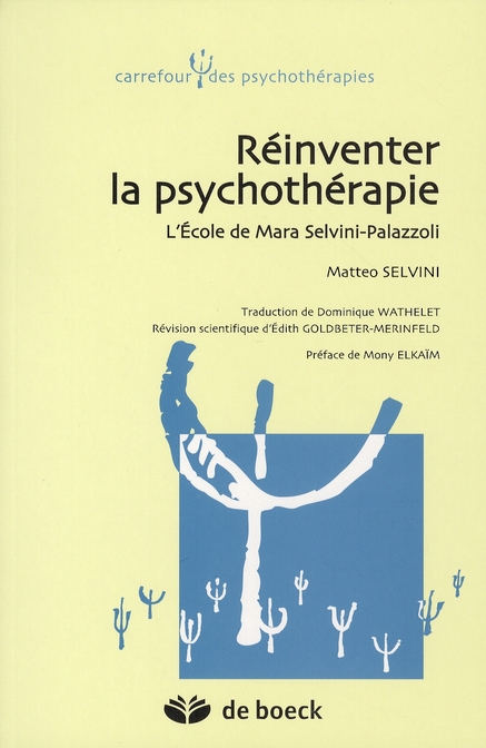 Réinventer la psychothérapie. L'Ecole de Mara Selvini-Palazzoli