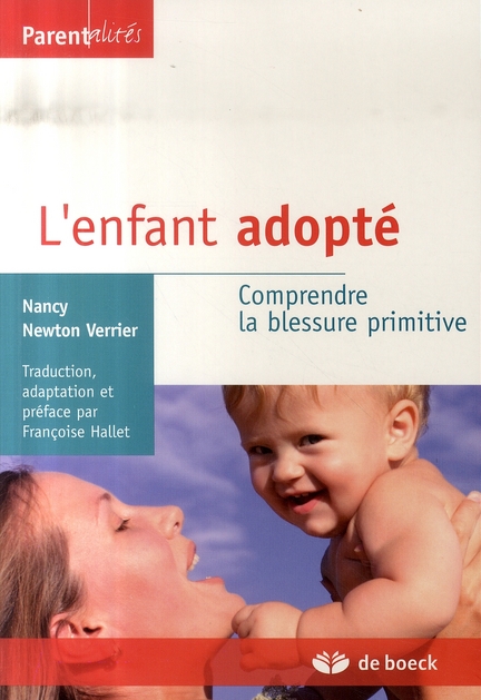 L'enfant adopté. Comprendre la blessure primitive