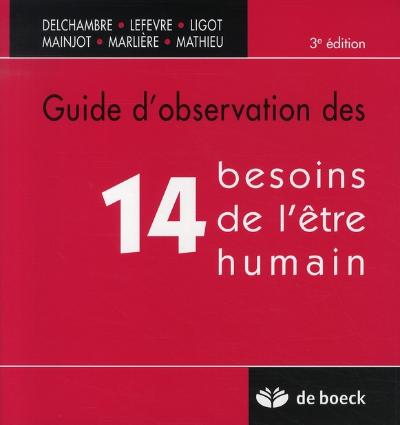 Guide d'observation des 14 besoins de l'être humain. 3e édition