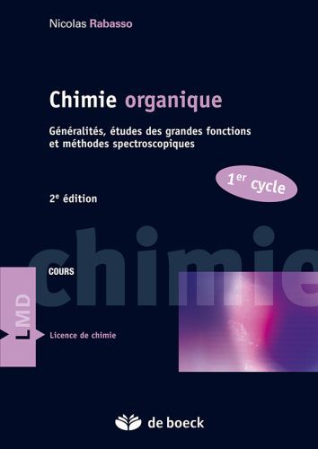 Chimie organique 1er cycle. Généralités, études des grandes fonctions et méthodes spectroscopiques,