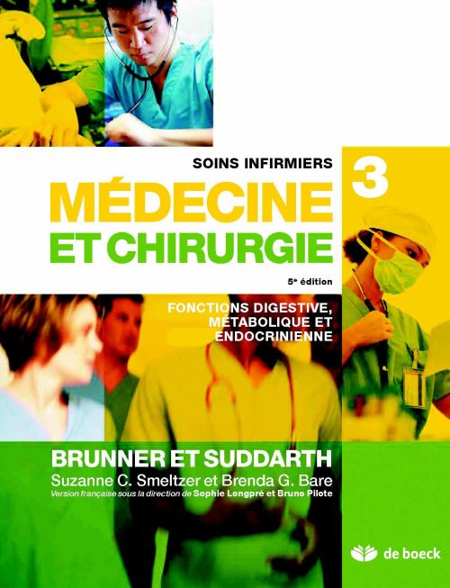 Soins infirmiers médecine et chirurgie. Volume 3, Fonctions digestive, métabolique et endocrinienne,