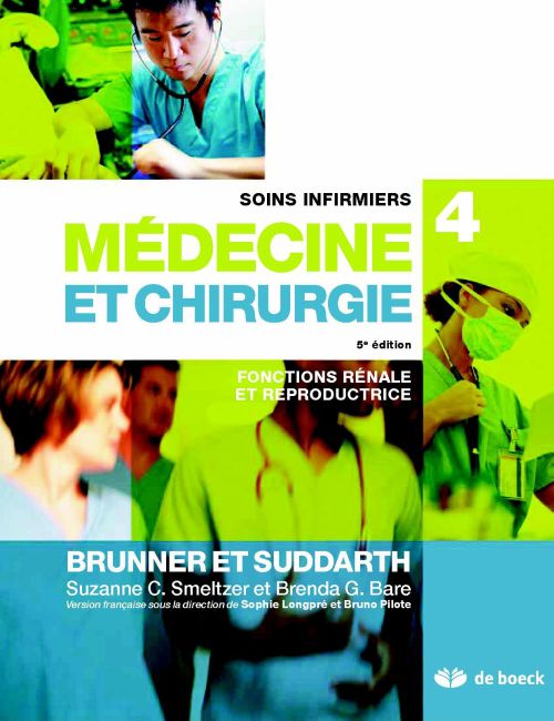 Soins infirmiers médecine et chirurgie. Volume 4, Fonctions rénale et reproductrice, 5e édition