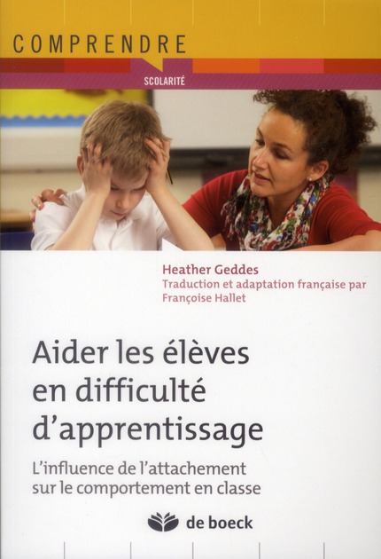 Aider les élèves en difficulté d'apprentissage. L'influence de l'attachement sur le comportement en