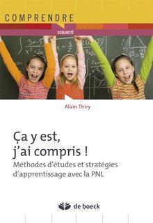 Ca y est, j'ai compris ! Méthodes d'études et stratégie d'apprentissage avec la PNL